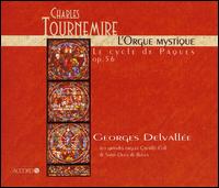 Charles Tournemire: Le cycle de Paques, Op. 56 von Georges Delvallee