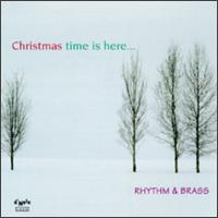 Rhythm & Brass: Christmas time is here... von Rhythm & Brass