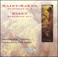 Saint-Saëns: Symphony in A; Bizet: Symphony in C von Dirk Joeres