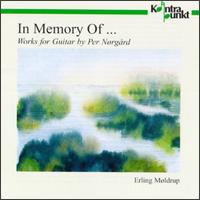 In Memory of...: Works for Guitar by Per Nørgard von Erling Modrup