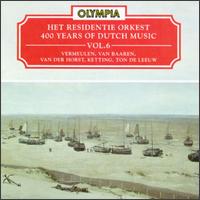 400 Years Of Dutch Music, Vol. 6 von Various Artists