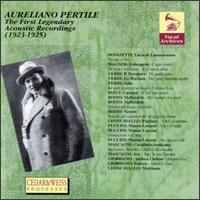 Aureliano Pertile-The First Legendary Acoustic Recordings von Aureliano Pertile