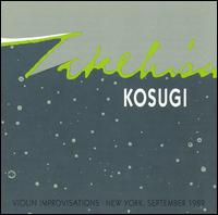 Violin Improvisations New York, September 1989 von Takehisa Kosugi