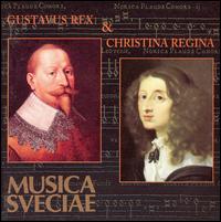 Gustavus Rex & Christina Regina von Musica Sveciae