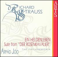 Richard Strauss: Ein Heldenleben; Suite from "Der Rosenkavalier" von Arpad Joo