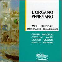 L'Organo Veneziano von Angelo Turriziani