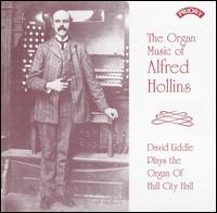 The Organ Music of Alfred Hollins von David Liddle