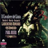 Il Cavaliere del Liuto: Music by Laurencinus Romanus von Paul Beier