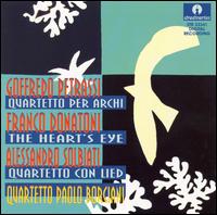 Goffredo Petrassi: Auartetto per archi; Franco Donatoni: The Heart's Eye; Alessandro Solbiati: Quartetto con Lied von Paolo Borciani Quartet