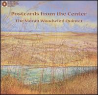 Postcards from the Center von Moran Woodwind Quintet