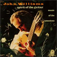 Music of the Americas: Spirit of the Guitar von John Williams