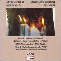 Otto Nicolai: Messe in D; Vincenzo Righini: Te Deum von Various Artists