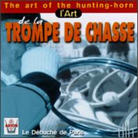 De La Trompe de Chasse von Various Artists