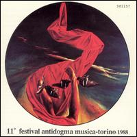 11th Festival Antidogma Musica-Torino 1988 von Various Artists