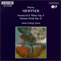 Medtner: Piano Sonatas von Adam Fellegi