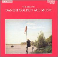 The Best of Danish Golden Age Music von Various Artists