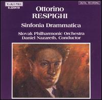 Ottorini Respighi: Sinfonia Drammatica von Daniel Nazareth