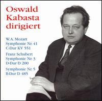 Mozart: Symphony No. 41; Schubert: Symphony No. 3; Symphony No. 5 von Oswald Kabasta