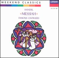 Handel: Messiah Famous Choruses von Various Artists