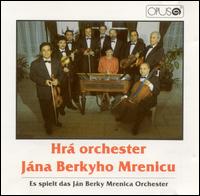 Es Speilt Das Ján Berky Mrenica Orchester von Hrá Orchester