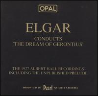 Elgar Conducts "The Dream Of Gerontius" von Various Artists