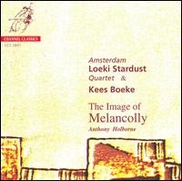 Anthony Holborne: The Image of Melancolly von Amsterdam Loeki Stardust Quartet