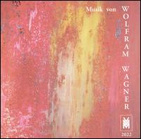 Musik von Wolfram Wagner von Various Artists