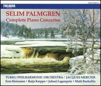 Palmgren: Complete Piano Concertos von Jacques Mercier