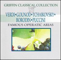 Famous Operatic Arias von Various Artists