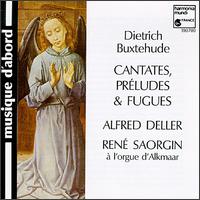 Buxtehude: Cantates, Préludes & Fugues von Alfred Deller