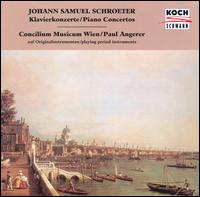 Johann Samuel Schroeter Piano Concertos von Paul Angerer