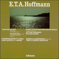 E.T.A. Hoffmann: Symphony / Harp Quintet / Overtures von Various Artists