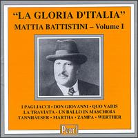 La Gloria d'Italia: Mattia Battistini, Vol.1 von Mattia Battistini