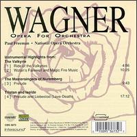 Wagner: Opera for Orchestra von Paul Freeman