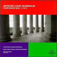 Anthony Louis Scarmolin: Symphonies Nos. 1, 2 & 3 von Various Artists