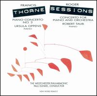 Francis Thorne: Piano Concerto No. 3; Roger Sessions: Concerto for Piano and Orchestra von Paul Lustig Dunkel