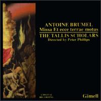 Antoine Brumel: Missa Et ecce terrae motus von The Tallis Scholars