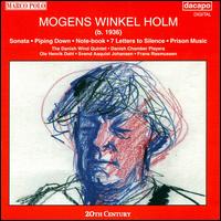 Mogens Winkel Holm: Sonata; Piping Down; Note-Book; Etc. von Various Artists