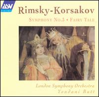 Rimsky-Korsakov: Symphony No. 3; Fairy Tale von Yondani Butt