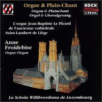 Organ & Plainchant von Anne Froidebise