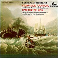 Bernard Herrmann: Moby Dick - Cantata; For The Fallen von Various Artists