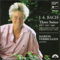 Bach: Three Suites von Marion Verbruggen