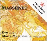 Massenet: Marie-Magdeleine; Ève von Jean-Pierre Loré