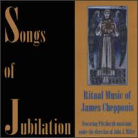 Songs of Jubilation: Ritual Music of James Chepponis von Various Artists