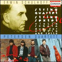 Schulhoff: String Quartet; String Sextet; Duo for Violin and Cello von Petersen Quartet