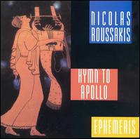 Nicolas Roussakis: Hymn to Apollo; Ephemeris von Various Artists