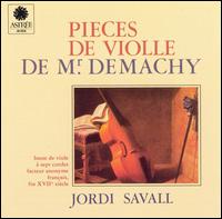 Pieces de Violle De Mr. Demachy von Jordi Savall