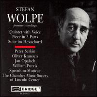 Wolpe: Quintet with Voice; Piece in 3 Parts; Suite im Hexachord von Various Artists