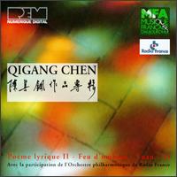 Qigang Chen: Poème lyrique II; Feu d'Ombres; Yuan; Yi von Various Artists