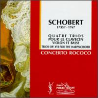 Schobert: Trios For The Harpsichord von Concerto Rococo